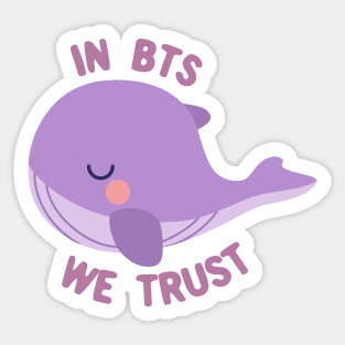 Tinytan whale in BTS we trust Sticker